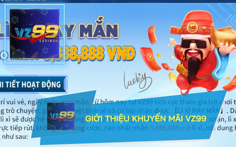 GIỚI THIỆU KHUYẾN MÃI ĐẶC SẮC TẠI VZ99